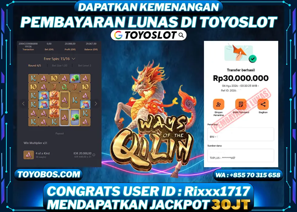 TOYOSLOT - BUKTI KEMENANGAN Ways Of Qilin Rp30,000,000,- LUNAS
